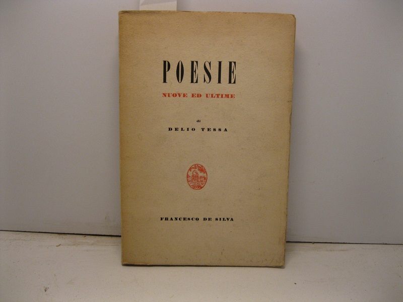 Poesie nuove ed ultime. Saggi lirici in lingua milanese corredati delle pagine del dicitore a cura di Franco Antonicelli e Fortunato Rosti